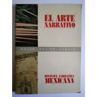 El Arte Narrativo Pintura Narrativa Mexicana 1984 segunda mano   México 