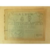 Album Cartografico Cuarto Año / Vintage / Colección  segunda mano   México 