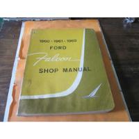1960 -1961- 1962 Ford Falcon Shop Manual segunda mano   México 