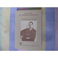 César Rodríguez Chicharro, Estudios De Literatura Mexicana. segunda mano   México 