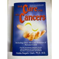 Libro The Cure For All Cancers Hulda Regehr Clark, usado segunda mano   México 