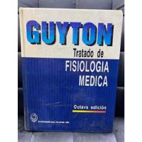 Tratado De Fisiologia Medica, Guyton. 8a Edicion. segunda mano   México 