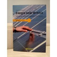 Libro. Energía Solar Térmica Técnicas Para Su Aprovechamieto segunda mano   México 