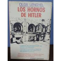 Los Hornos De Hitler./ Olga Lengyel segunda mano   México 