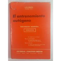 El Entrenamiento Autógeno 3a Ed, J. H. Schultz, usado segunda mano   México 