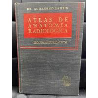 Atlas De Anatomia Radiologica, Primera Edicion. Guillermo S., usado segunda mano   México 