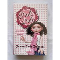 Usado, Pink Doll Juana Inés Dehesa Primera Edición Pasta Dura segunda mano   México 
