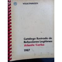 Catálogo Original De Refacciones Vw Caribe / Atlantic 1987 segunda mano   México 
