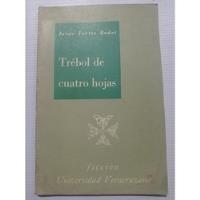 Jaime Torres Bodet Trébol De Cuatro Hojas Libro Antiguo 1960, usado segunda mano   México 