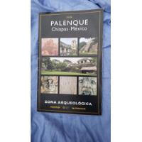 Libro Palenque Chiapas Mexico Zona Arqueologica segunda mano   México 