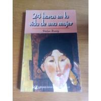24 Horas En La Vida De Una Mujer - Stefan Zweig segunda mano   México 