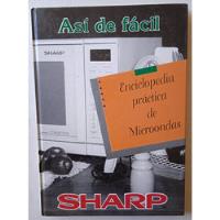 Enciclopedia Prática De Microondas (recetas Cocinar) Sharp segunda mano   México 