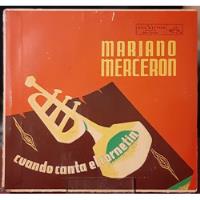 Disco Lp Mariano Mercerón Cuando Canta El Cornetin #6062 segunda mano   México 