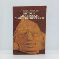 Historia, Arqueología Y Arte Prehispánico, usado segunda mano   México 