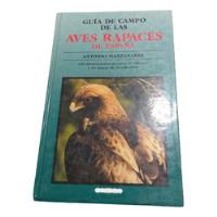 Guía De Campo De Las Aves Rapaces De España. Manzanares A. segunda mano   México 