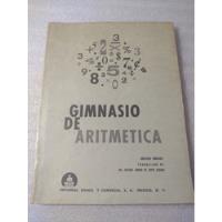 Libro Gimnasio De Aritmética- Ejercicios Milton Briggs 1982 segunda mano   México 