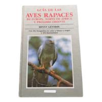 Guía De Las Aves Rapaces De Europa, Norte De África Y Orient, usado segunda mano   México 
