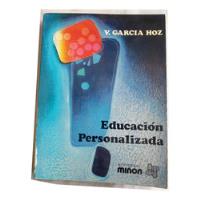 Educación Personalizada - Víctor García Hoz segunda mano   México 