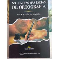 Libro No Cometas Más Faltas De Ortografía Peña De G, usado segunda mano   México 