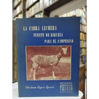 Libro. La Cabra Lechera... Abraham Agraz García.  segunda mano   México 
