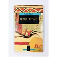 El Epicureísmo / Emilio Lledó  segunda mano   México 