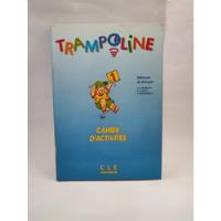 Trampoline Cahier D'activites Methode De Francais , usado segunda mano   México 