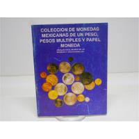 Catálogo De Colección De Monedas Y Papel Moneda Mexicanas segunda mano   México 