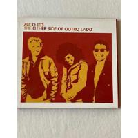 Zuco 103 / The Other Side Of Outro Lado Cd 2001 Rare Bossael, usado segunda mano   México 