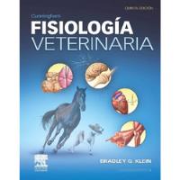 Cunningham. Fisiología Veterinaria 5ta Edición. Año 2014 segunda mano   México 
