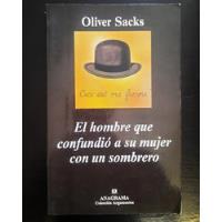 El Hombre Que Confundió A Su Mujer Con Un Sombrero, Sacks, usado segunda mano   México 