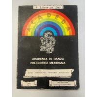  4 Libros En Uno. Acadeda. Academia De Danza Folklorica Mexi segunda mano   México 