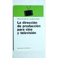 La Dirección De Producción Para Cine Y Tv F Fernández H segunda mano   México 