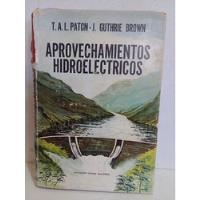 Aprovechamientos Hidroelectricos Paton Guthrie Brown segunda mano   México 