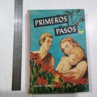 Primeros Pasos. Relatos Bíblicos . Carlos L. Paddock. 1957. segunda mano   México 
