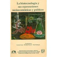La Biotecnología Y Sus Repercusiones Socioeconómicas Y Polít segunda mano   México 
