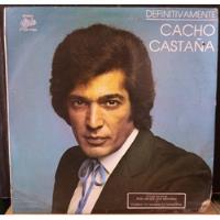 Lp Cacho Castaña - Definitivamente 1981 segunda mano   México 