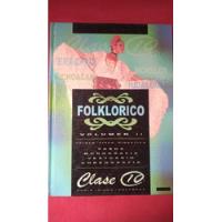 Folklorico Volumen 2 Clase 10 No Incluye Cd Matlak Ika Papak segunda mano   México 