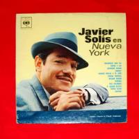 Javier Solis En Nueva York / Acetato Disco Vinil Lp segunda mano   México 