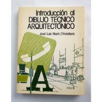 Introducción Al Dibujo Técnico Arquitectónico Trillas, usado segunda mano   México 