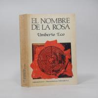 El Hombre De La Rosa Umberto Eco Editorial Lumen 1982 Z5 segunda mano   México 
