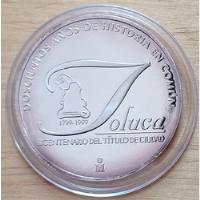Medalla Bicentenario Del Título De La Ciudad De Toluca 1 Oz, usado segunda mano   México 