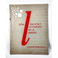 Señalización Y Acomodo De La Librería Concepción Ortega, usado segunda mano   México 