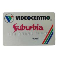 Tarjeta De Crédito Videocentro Suburbia 90s segunda mano   México 