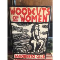 Woodcuts Of Women Dagoberto Gilb, usado segunda mano   México 