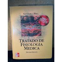 Tratado De Fisiologia Medica. Guyton, Hall. 10a Edicion. segunda mano   México 