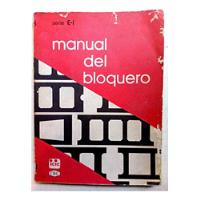 Libro Del Bloquero - ( Manual ) segunda mano   México 