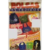 Revista Bolsas Y Tejidos No. 11 | 7 Técnicas | Con Patrones , usado segunda mano   México 