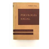 Psicología Social. Obra Completa. Kimball Young. 1ra. Ed. segunda mano   México 