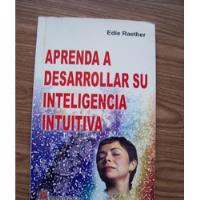 Usado, Aprenda A Desarrollar Su Inteligencia Intuitiva-edie Raether segunda mano   México 