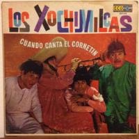 Los Xochimilcas Cuando Canta El Cornetín  segunda mano   México 